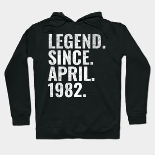 Legend since April 1982 Birthday Shirt Happy Birthday Shirts Hoodie